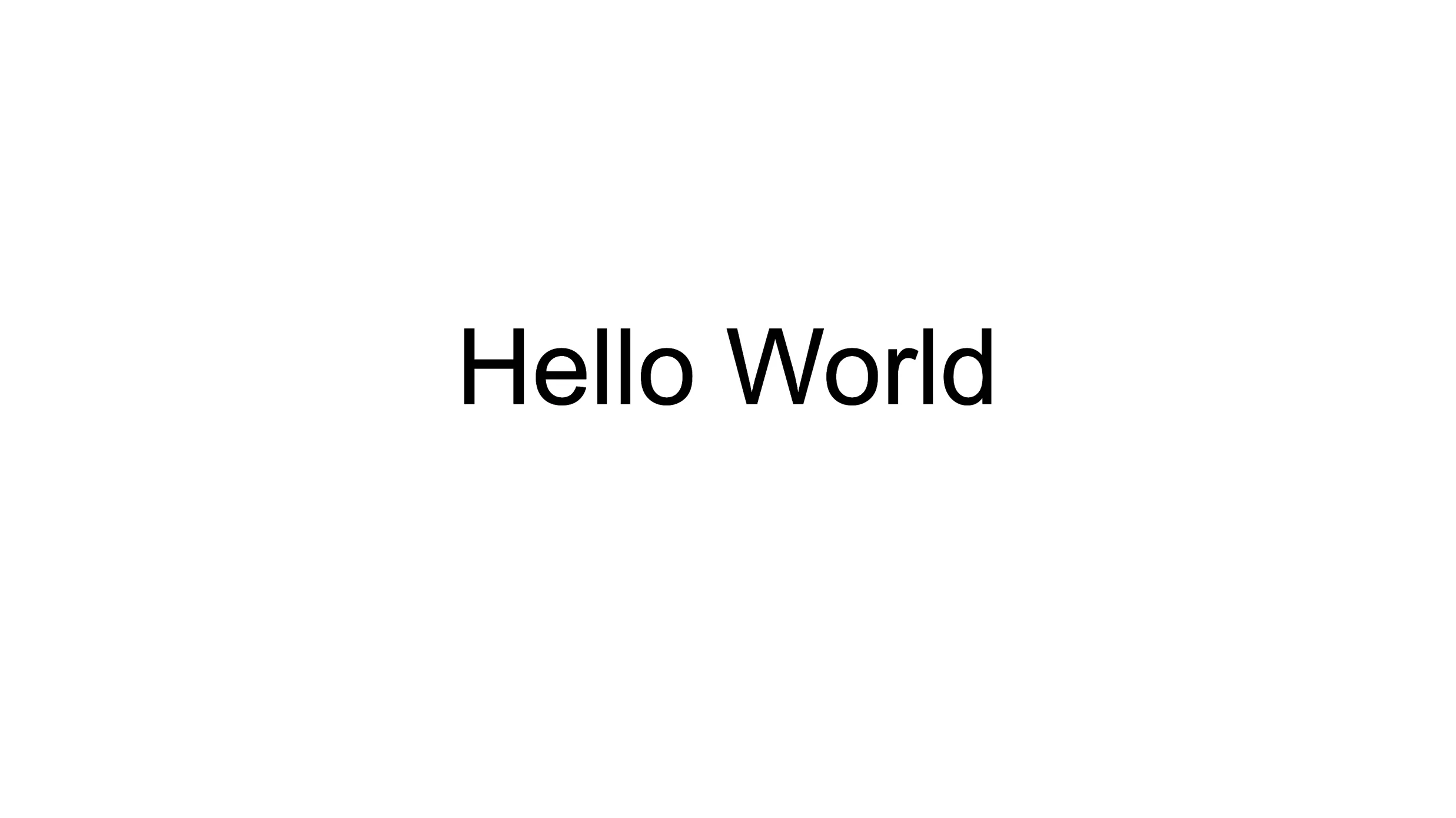 A simple Hello World slide - built from thousands of lines of XML